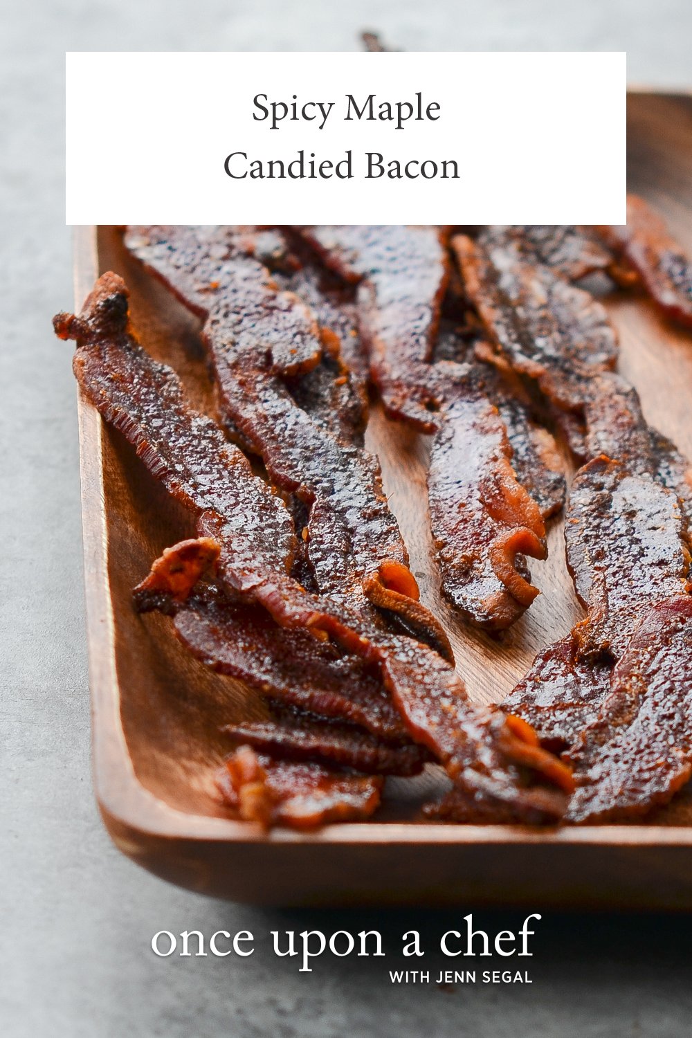 Candied Bacon Once Upon a Chef
