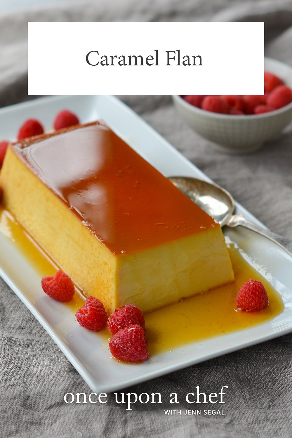 Flan Once Upon a Chef