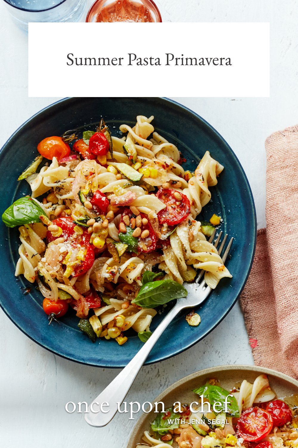Summer Pasta Primavera Once Upon a Chef