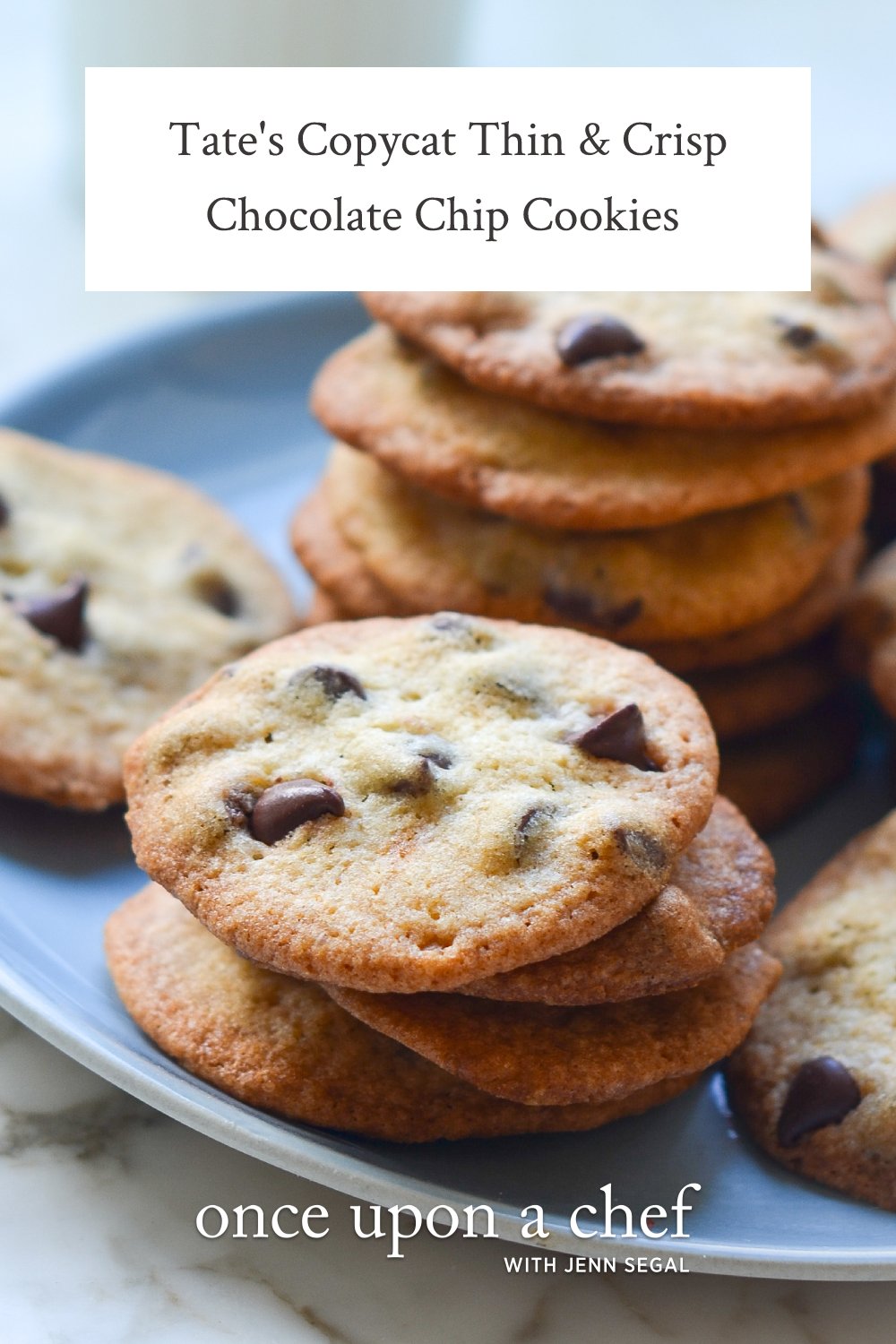 Tate's Copycat Thin & Crisp Chocolate Chip Cookies Once Upon a Chef