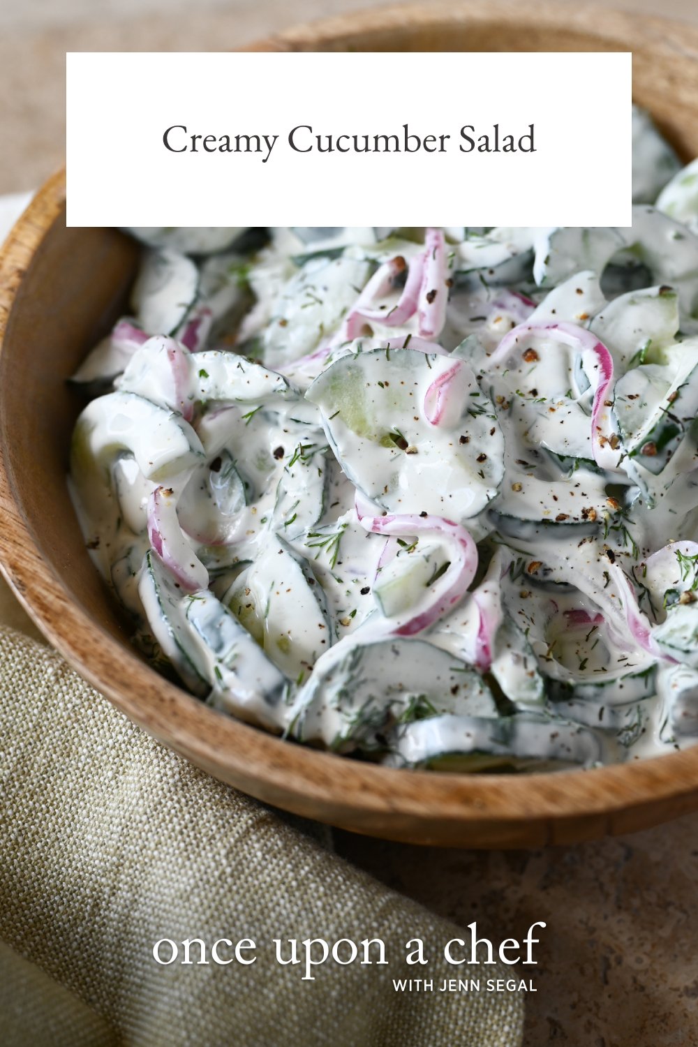 Creamy Cucumber Salad Once Upon a Chef