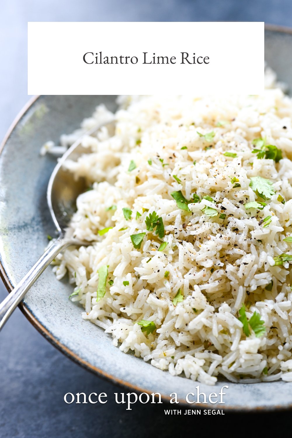 Cilantro Lime Rice Once Upon a Chef