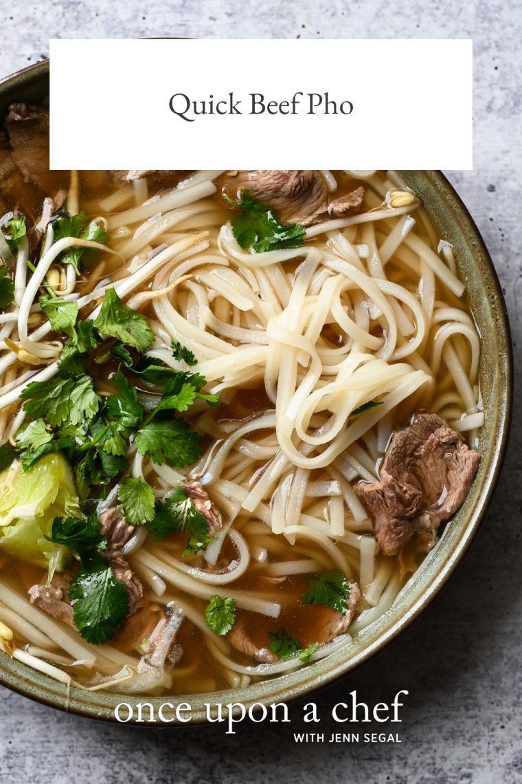 Quick Beef Pho - Once Upon a Chef